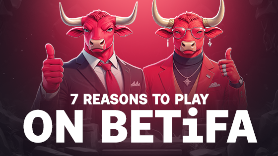 ➟ 7 Reasons to Play on Betifa